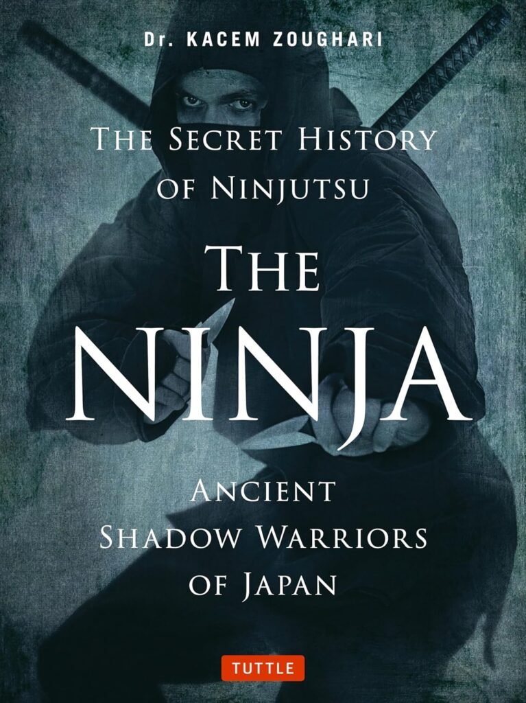 The Ninja, the Secret History of Ninjutsu: Ancient Shadow Warriors of Japan 81mrsd lqal. sl1500