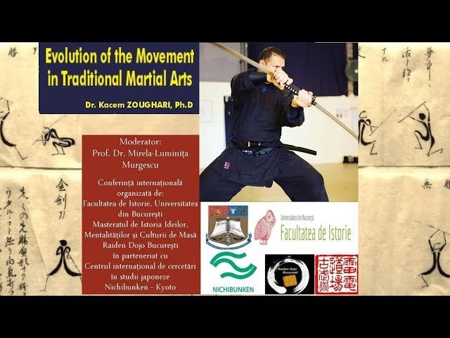 dr kacem zoughari evolution of the movement in traditional martial arts romania, 2017 bucuresti